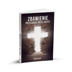 Zbawienie przychodzi przez...