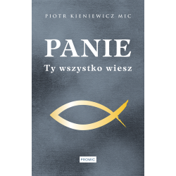 Panie, Ty wszystko wiesz