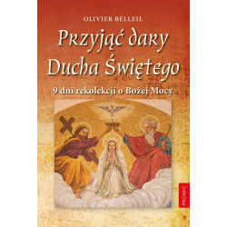 Przyjąć dary Ducha...